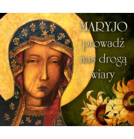 Matka Boża Częstochowska - Maryjo prowadź nas drogą wiary - 02 - 450x380